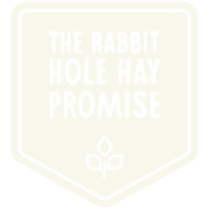 Rabbit Hole Hay Promise